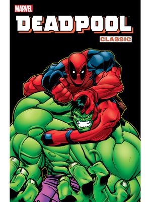 cover image of Deadpool Classic (2008), Volume 2